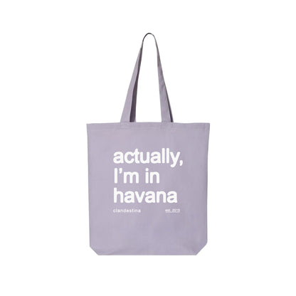 Actually, I´m in Havana - Totebag