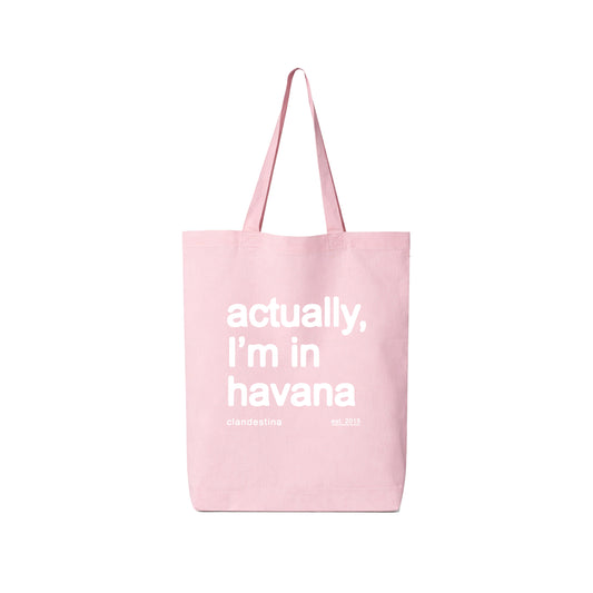 Actually, I´m in Havana - Totebag