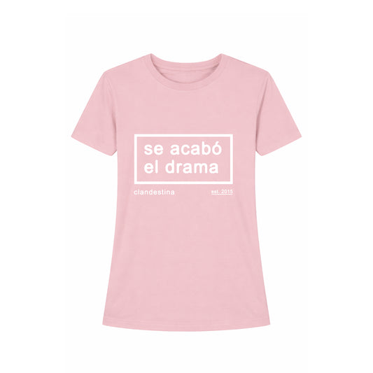 Se Acabó el Drama - Tshirt - Female