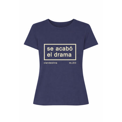 Se Acabo el Drama - Tshirt - Female