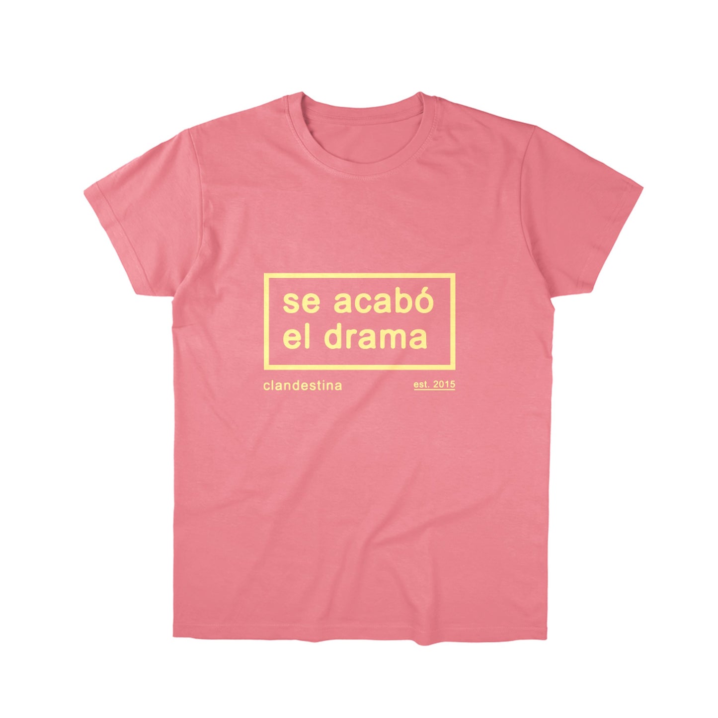 Se Acabo el Drama - Tshirt  - Unisex