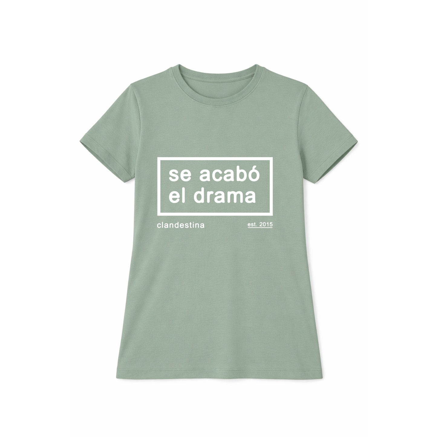 Se Acabó el Drama - Tshirt - Female